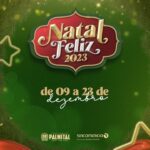 CONTAGEM REGRESSIVA PARA A 3ª EDIÇÃO DO NATAL FELIZ EM PALMITAL!